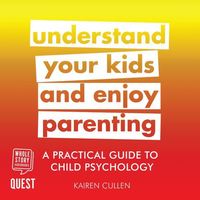 Book Cover for A Practical Guide to Child Psychology by Kairen Cullen