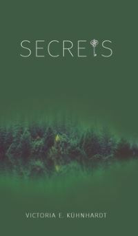 Book Cover for Secrets by Victoria E Kühnhardt
