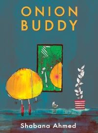 Book Cover for Onion Buddy by Shabana Ahmed