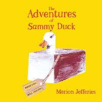 Book Cover for The Adventures of Sammy Duck (X10) by Marion Jefferies