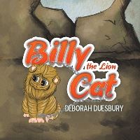 Book Cover for Billy the Lion Cat by Deborah Duesbury