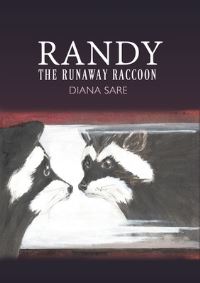 Book Cover for Randy the Runaway Raccoon by Diana Sare