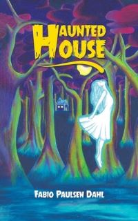 Book Cover for Haunted House by Fabio Paulsen Dahl