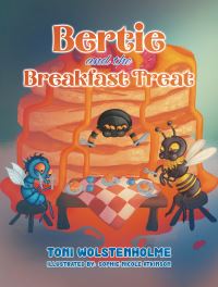 Book Cover for Bertie and the Breakfast Treat by Toni Wolstenholme