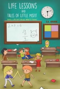 Book Cover for Life Lessons and Tales of Little MisFit by SK Grunin