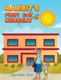 Book Cover for Rabbit's First Day at Nursery by Harvinder Doal