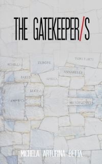Book Cover for The Gatekeeper/s by Michela Betta