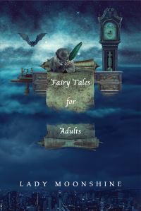 Book Cover for Fairy Tales for Adults by Lady Moonshine