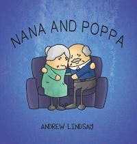 Book Cover for Nana and Poppa by Andrew Lindsay