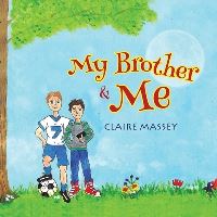 Book Cover for My Brother and Me by Claire Massey