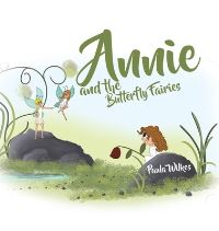 Book Cover for Annie and the Butterfly Fairies by Paula Wilkes