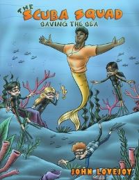 Book Cover for The Scuba Squad by John Lovejoy