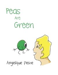 Book Cover for Peas Are Green by Angelique Pesce