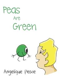 Book Cover for Peas Are Green by Angelique Pesce