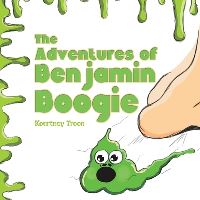Book Cover for The Adventures of Benjamin Boogie by Kourtney Troon