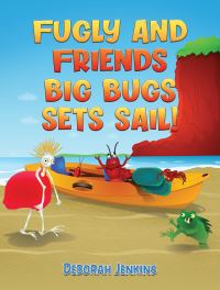 Book Cover for Big Bugs Sets Sail! by Deborah Jenkins