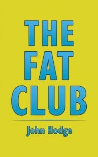 Book Cover for The Fat Club by John Hodge