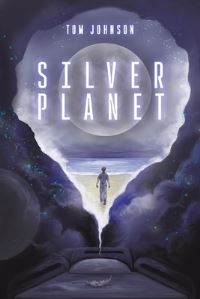 Book Cover for Silver Planet by Tom Johnson