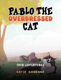 Book Cover for Pablo the Overdressed Cat by Katie Gadenne