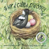 Book Cover for A Bird Called Swoopy by P R G Collins