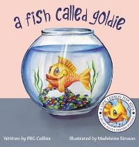 Book Cover for A Fish Called Goldie by P R G Collins