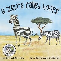 Book Cover for A Zebra Called Hoops by P R G Collins