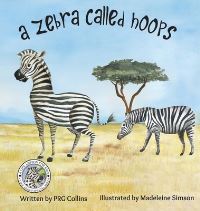 Book Cover for A Zebra Called Hoops by P R G Collins