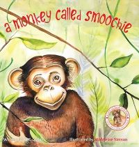Book Cover for A Monkey Called Smoochie by P R G Collins