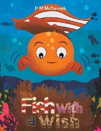 Book Cover for The Fish With a Wish by P M McCormick