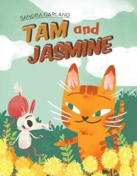 Book Cover for Tam and Jasmine by Sandra Garland