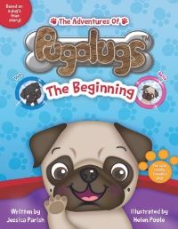 Book Cover for The Adventures of Pugalugs by Jessica Parish