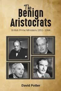 Book Cover for The Benign Aristocrats by David Potter