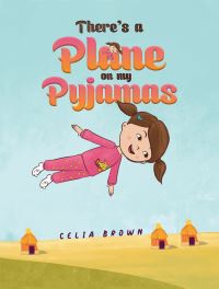 Book Cover for There's a Plane on My Pyjamas by Celia Brown