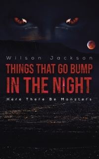 Book Cover for Things That Go Bump in the Night by Wilson Jackson