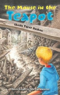 Book Cover for The Mouse in the Teapot by Sheila Tyrer Hughes