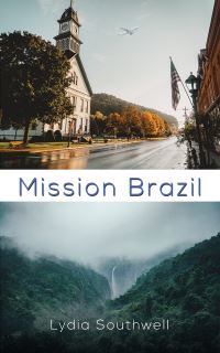 Book Cover for Mission Brazil by Lydia Southwell