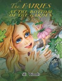 Book Cover for The Fairies at the Bottom of the Garden by S E Woods