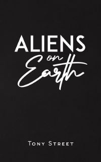 Book Cover for Aliens on Earth by Tony Street