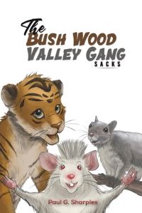 Book Cover for The Bush Wood Valley Gang by Paul G Sharples