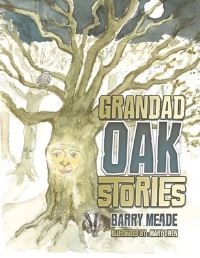 Book Cover for Grandad Oak Stories by Barry Meade