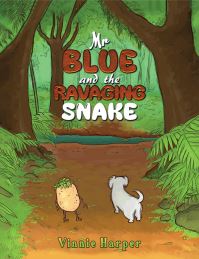 Book Cover for Mr Blue and the Ravaging Snake by Vinnie Harper