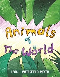 Book Cover for Animals of the World by Livia L WaterfieldMeyer
