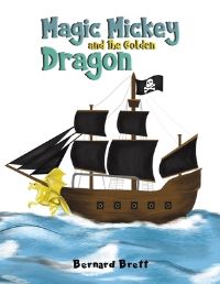 Book Cover for Magic Mickey and the Golden Dragon by Bernard Brett
