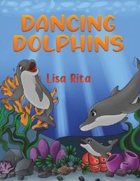 Book Cover for Dancing Dolphins by Lisa Rita