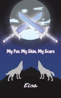 Book Cover for My Fur, My Skin, My Scars by Elisa