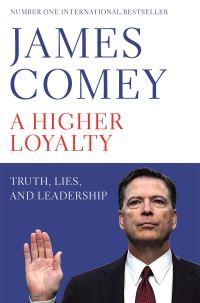 Book Cover for A Higher Loyalty by James Comey