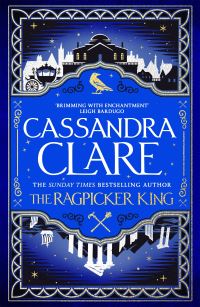Book Cover for The Ragpicker King by Cassandra Clare