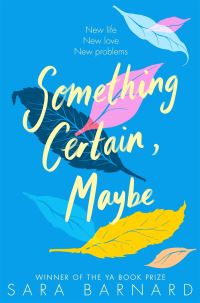 Book Cover for Something Certain, Maybe by Sara Barnard
