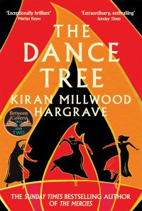 Book Cover for The Dance Tree by Kiran Millwood Hargrave
