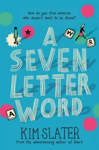 Book Cover for A Seven Letter Word by Kim Slater
